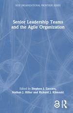 Senior Leadership Teams and the Agile Organization