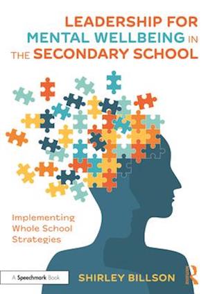 Leadership for Mental Wellbeing in the Secondary School