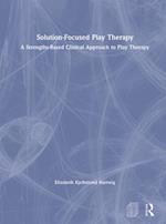 Solution-Focused Play Therapy