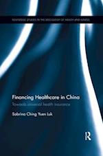 Financing Healthcare in China