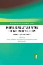 Indian Agriculture after the Green Revolution