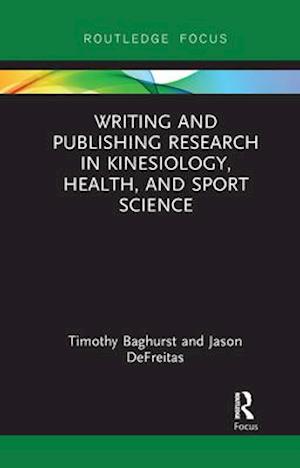 Writing and Publishing Research in Kinesiology, Health, and Sport Science
