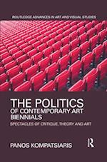 The Politics of Contemporary Art Biennials