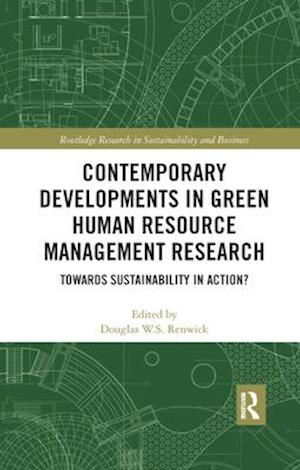 Contemporary Developments in Green Human Resource Management Research