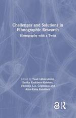 Challenges and Solutions in Ethnographic Research