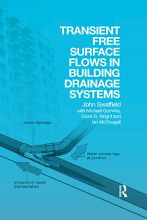 Transient Free Surface Flows in Building Drainage Systems