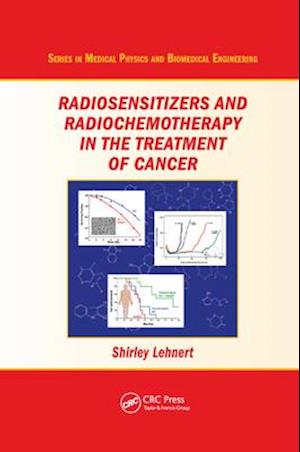 Radiosensitizers and Radiochemotherapy in the Treatment of Cancer