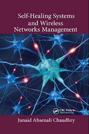 Self-Healing Systems and Wireless Networks Management