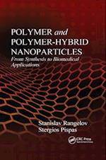 Polymer and Polymer-Hybrid Nanoparticles