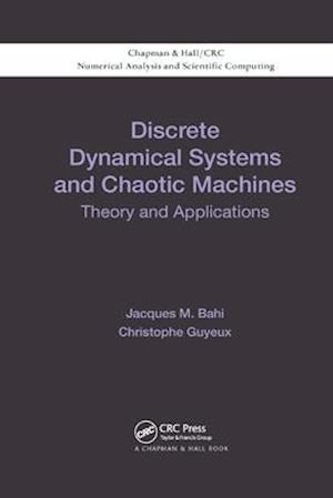 Discrete Dynamical Systems and Chaotic Machines