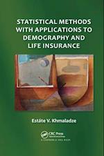 Statistical Methods with Applications to Demography and Life Insurance