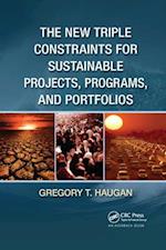 The New Triple Constraints for Sustainable Projects, Programs, and Portfolios