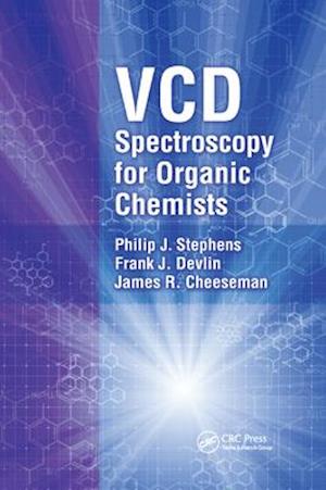 VCD Spectroscopy for Organic Chemists