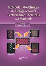 Molecular Modeling for the Design of Novel Performance Chemicals and Materials