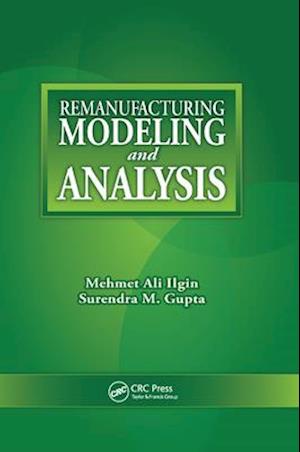 Remanufacturing Modeling and Analysis