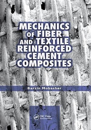 Mechanics of Fiber and Textile Reinforced Cement Composites