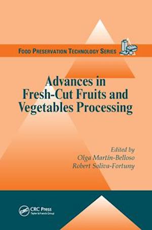 Advances in Fresh-Cut Fruits and Vegetables Processing