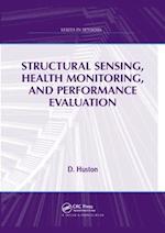 Structural Sensing, Health Monitoring, and Performance Evaluation