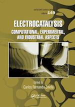 Electrocatalysis: Computational, Experimental, and Industrial Aspects