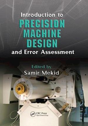 Introduction to Precision Machine Design and Error Assessment