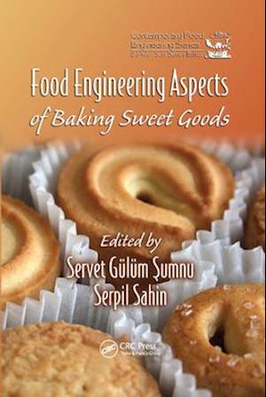 Food Engineering Aspects of Baking Sweet Goods
