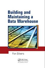 Building and Maintaining a Data Warehouse