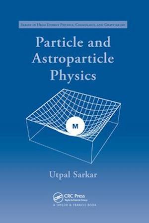 Particle and Astroparticle Physics