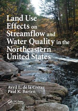 Land Use Effects on Streamflow and Water Quality in the Northeastern United States