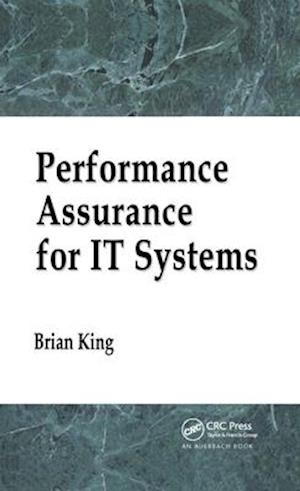 Performance Assurance for IT Systems