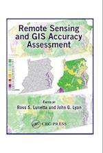 Remote Sensing and GIS Accuracy Assessment