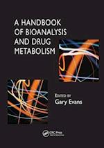 A Handbook of Bioanalysis and Drug Metabolism