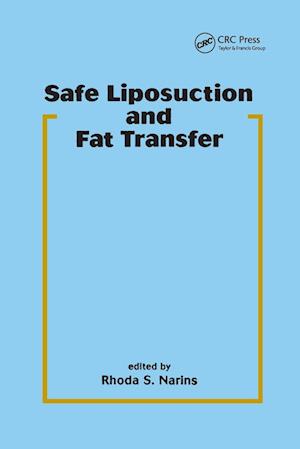 Safe Liposuction and Fat Transfer