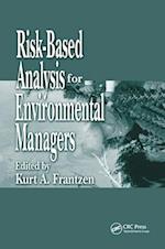 Risk-Based Analysis for Environmental Managers
