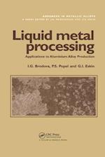 Liquid Metal Processing