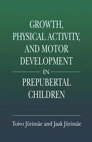 Growth, Physical Activity, and Motor Development in Prepubertal Children