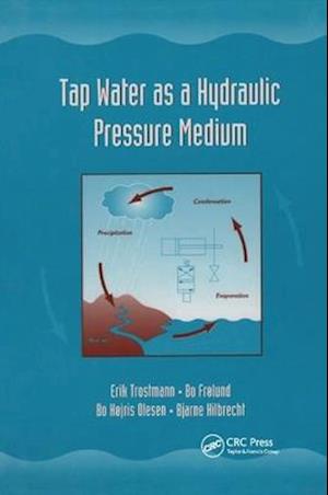 Tap Water as a Hydraulic Pressure Medium