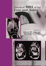 Practical MRI of the Foot and Ankle