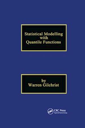 Statistical Modelling with Quantile Functions