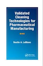 Validated Cleaning Technologies for Pharmaceutical Manufacturing