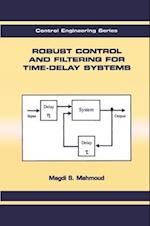 Robust Control and Filtering for Time-Delay Systems