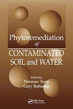 Phytoremediation of Contaminated Soil and Water