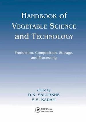 Handbook of Vegetable Science and Technology