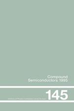 Compound Semiconductors 1995, Proceedings of the Twenty-Second INT  Symposium on Compound Semiconductors held in Cheju Island, Korea, 28 August-2 September, 1995