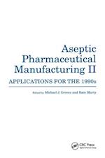 Aseptic Pharmaceutical Manufacturing II