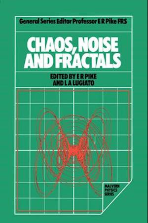 Chaos, Noise and Fractals