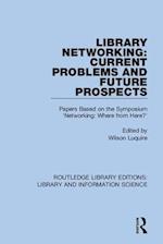 Library Networking: Current Problems and Future Prospects