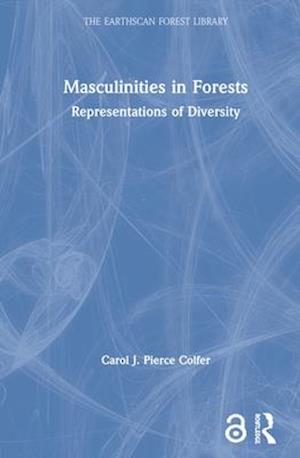 Masculinities in Forests