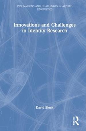 Innovations and Challenges in Identity Research