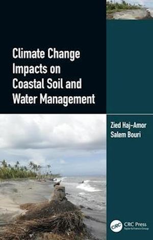 Climate Change Impacts on Coastal Soil and Water Management