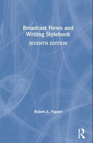 Broadcast News and Writing Stylebook